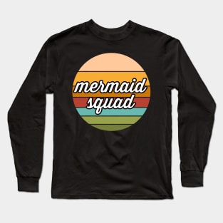 Mermaid Squad Long Sleeve T-Shirt